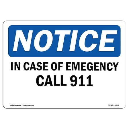 12 X 18 In. OSHA Notice Sign - In Case Of Emergency Call 911